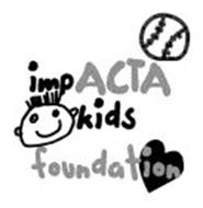 IMPACTA KIDS FOUNDATION