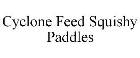 CYCLONE FEED SQUISHY PADDLES