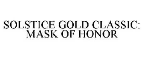 SOLSTICE GOLD CLASSIC: MASK OF HONOR