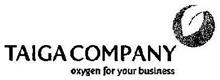 TAIGA COMPANY OXYGEN FOR YOUR BUSINESS