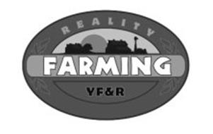REALITY FARMING YF&R