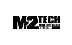 M2TECH MOISTURE & MOLD RESISTANT