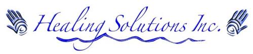 HEALING SOLUTIONS INC. HOLISTIC APPROACHES TO WELLNESS