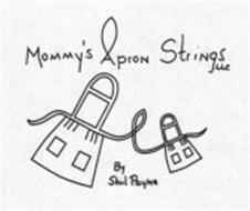 MOMMY'S APRON STRINGS LLC BY SHIRL PAYNE