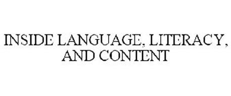INSIDE LANGUAGE, LITERACY, AND CONTENT
