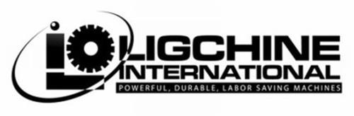 LIGCHINE INTERNATIONAL POWERFUL DURABLE LABOR SAVING MACHINES
