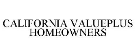CALIFORNIA VALUEPLUS HOMEOWNERS