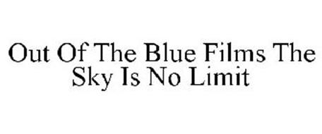 OUT OF THE BLUE FILMS THE SKY IS NO LIMIT