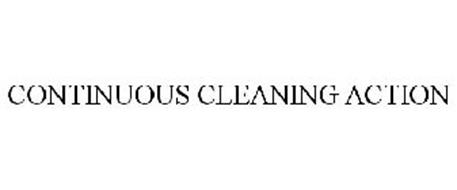 CONTINUOUS CLEANING ACTION