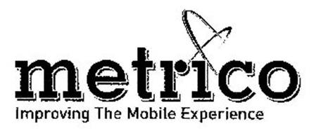METRICO IMPROVING THE MOBILE EXPERIENCE