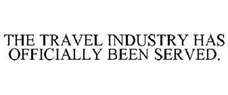 THE TRAVEL INDUSTRY HAS OFFICIALLY BEEN SERVED.