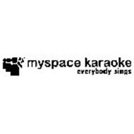 MYSPACE KARAOKE EVERYBODY SINGS