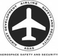 AEROSPACE SAFETY AND SECURITY ASAS AIRPORT DEVELOPMENT AIRLINE SAFETY AND SECURITY
