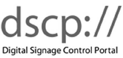 DSCP:// DIGITAL SIGNAGE CONTROL PORTAL