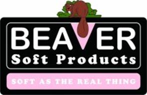 BEAVER SOFT PRODUCTS SOFT AS THE REAL THING