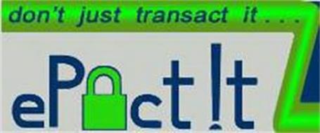 DON'T JUST TRANSACT IT...EP CT!T