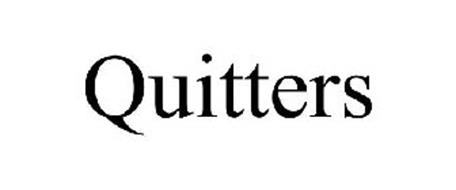 QUITTERS