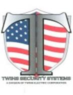 T TWINS SECURITY SYSTEMS A DIVISION OF TWINS ELECTRIC CORPORATION