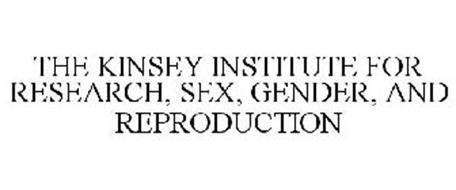 THE KINSEY INSTITUTE FOR RESEARCH, SEX, GENDER, AND REPRODUCTION