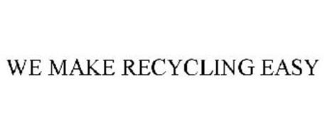 WE MAKE RECYCLING EASY