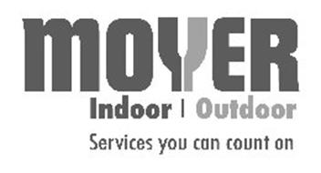 MOYER INDOOR OUTDOOR SERVICES YOU CAN COUNT ON
