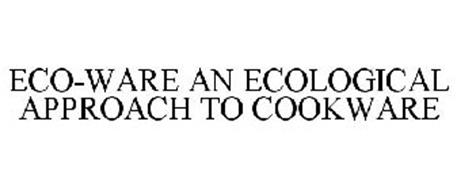 ECO WARE AN ECO-LOGICAL APPROACH