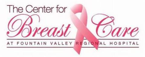 THE CENTER FOR BREAST CARE AT FOUNTAIN VALLEY REGIONAL HOSPITAL