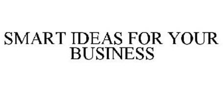 SMART IDEAS FOR YOUR BUSINESS