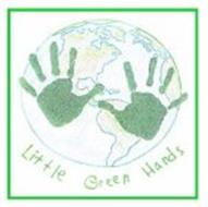 LITTLE GREEN HANDS