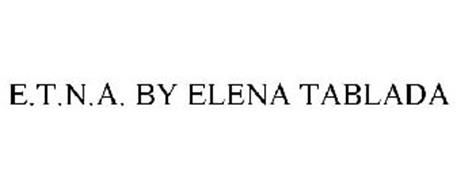 E.T.N.A. BY ELENA TABLADA