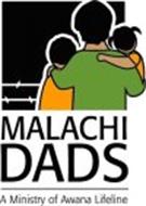 MALACHI DADS A MINISTRY OF AWANA LIFELINE