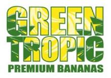 GREEN TROPIC PREMIUM BANANAS