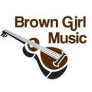 BROWN GIRL MUSIC