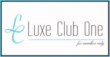 LC LUXE CLUB ONE FOR MEMBERS ONLY