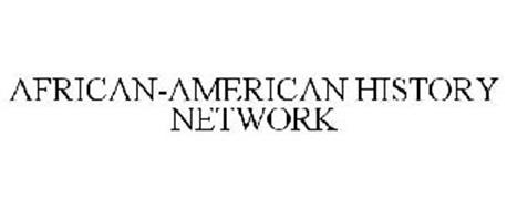 AFRICAN-AMERICAN HISTORY NETWORK