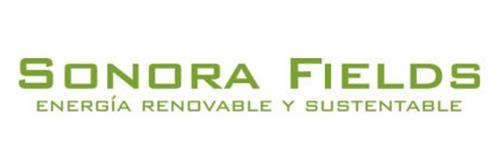 SONORA FIELDS ENERGÍA RENOVABLE Y SUSTENTABLE