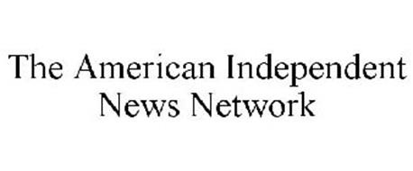 THE AMERICAN INDEPENDENT NEWS NETWORK