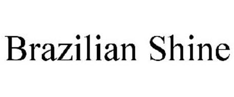 BRAZILIAN SHINE