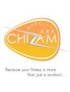CHI AM BECAUSE YOUR FITNESS IS MORE THAN JUST A WORKOUT...