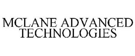 MCLANE ADVANCED TECHNOLOGIES