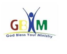 GB M GOD BLESS YOUR MINISTRY