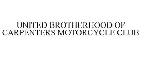 UNITED BROTHERHOOD OF CARPENTERS MOTORCYCLE CLUB