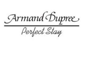 ARMAND DUPREE PERFECT STAY