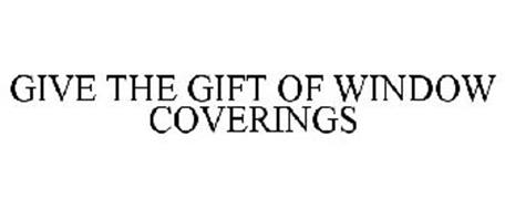 GIVE THE GIFT OF WINDOW COVERINGS