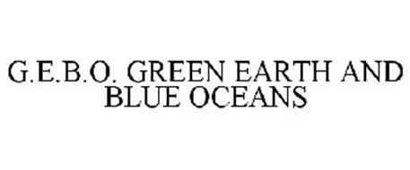 G E B O GREEN EARTH & BLUE OCEANS