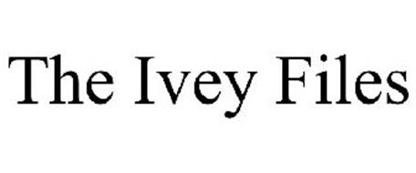 THE IVEY FILES