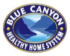 BLUE CANYON HEALTHY HOME SYSTEM