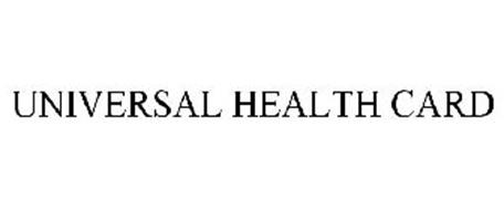 UNIVERSAL HEALTH CARD