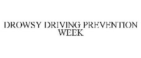 DROWSY DRIVING PREVENTION WEEK