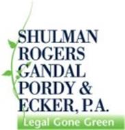 SHULMAN ROGERS GANDAL PORDY & ECKER, P.A. LEGAL GONE GREEN